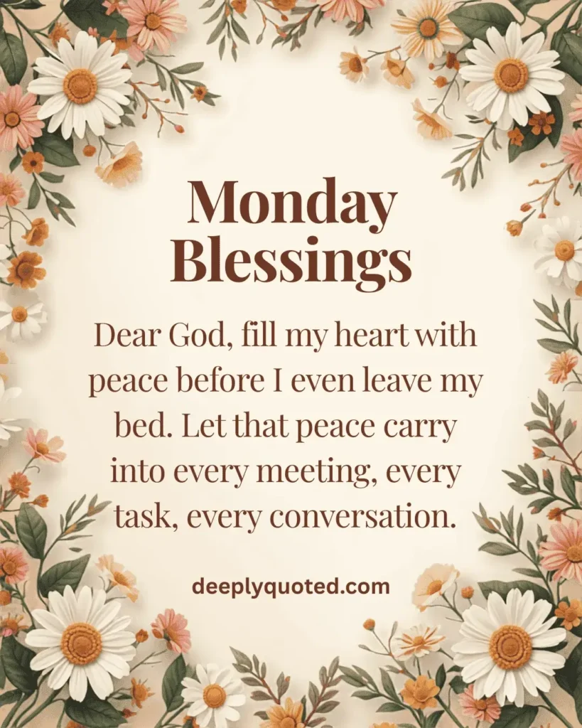 Monday Blessings image with a heartfelt prayer asking God for peace throughout the day