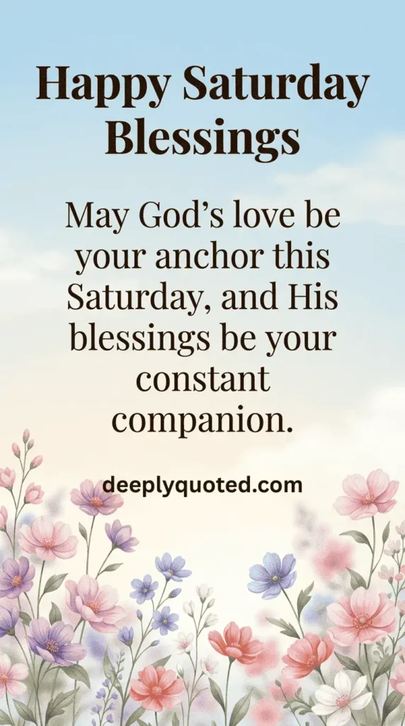 Saturday Blessings image with a prayer asking for God's love and constant blessings throughout Saturday