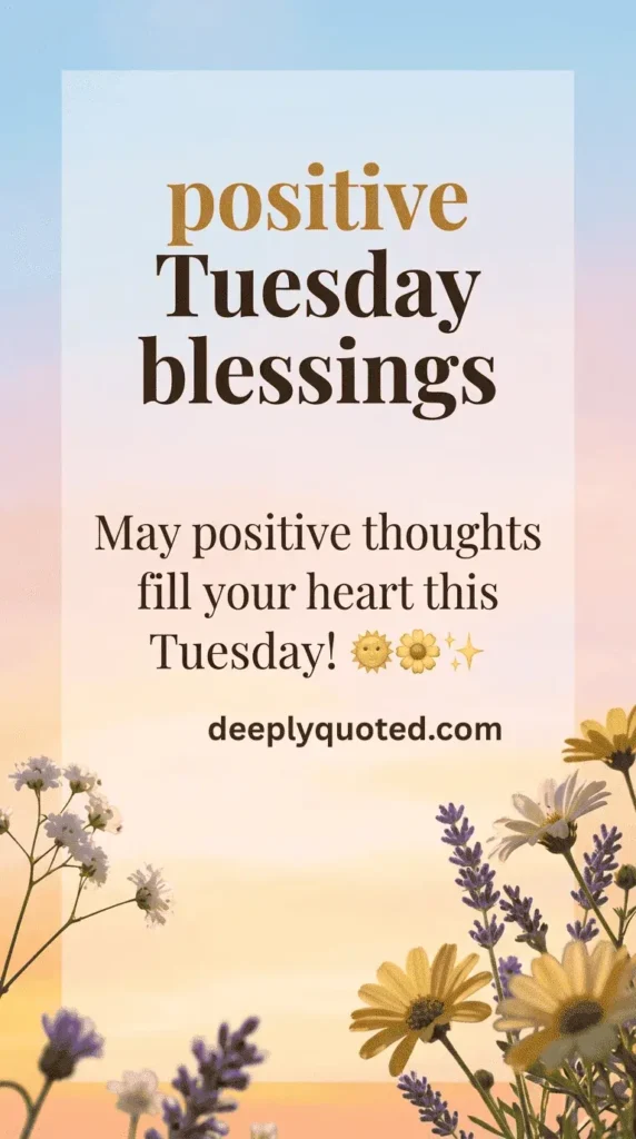 Positive Tuesday greeting with motivational blessing quote
